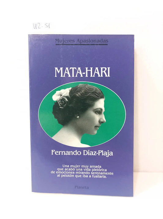 Mata-Hari. — DÍAZ-PLAJA, Fernando.