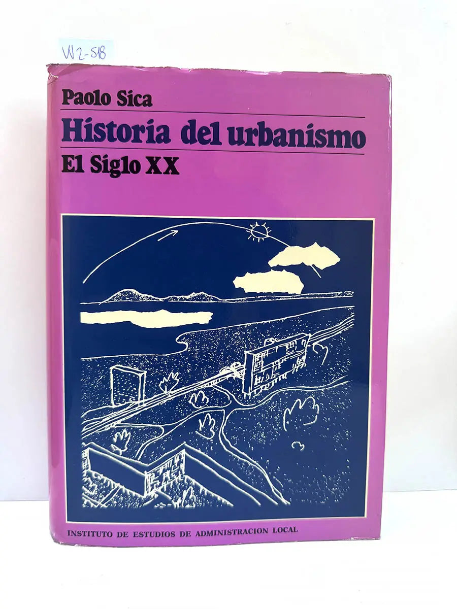 Historia del Urbanismo. El Siglo XX.