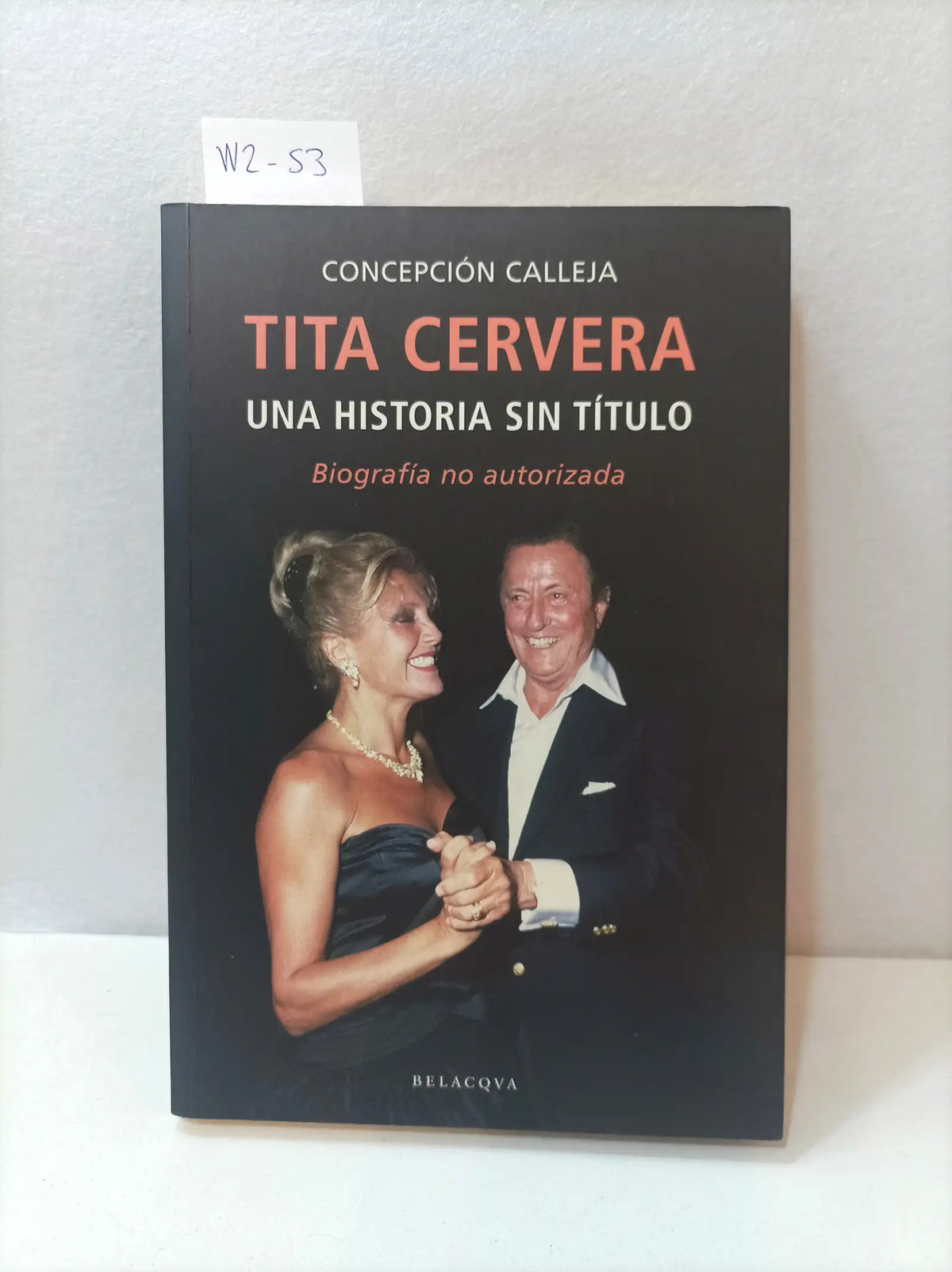 Tita Cervera, una historia sin título. Biografía no autorizada. — CALLEJA, Concepción.