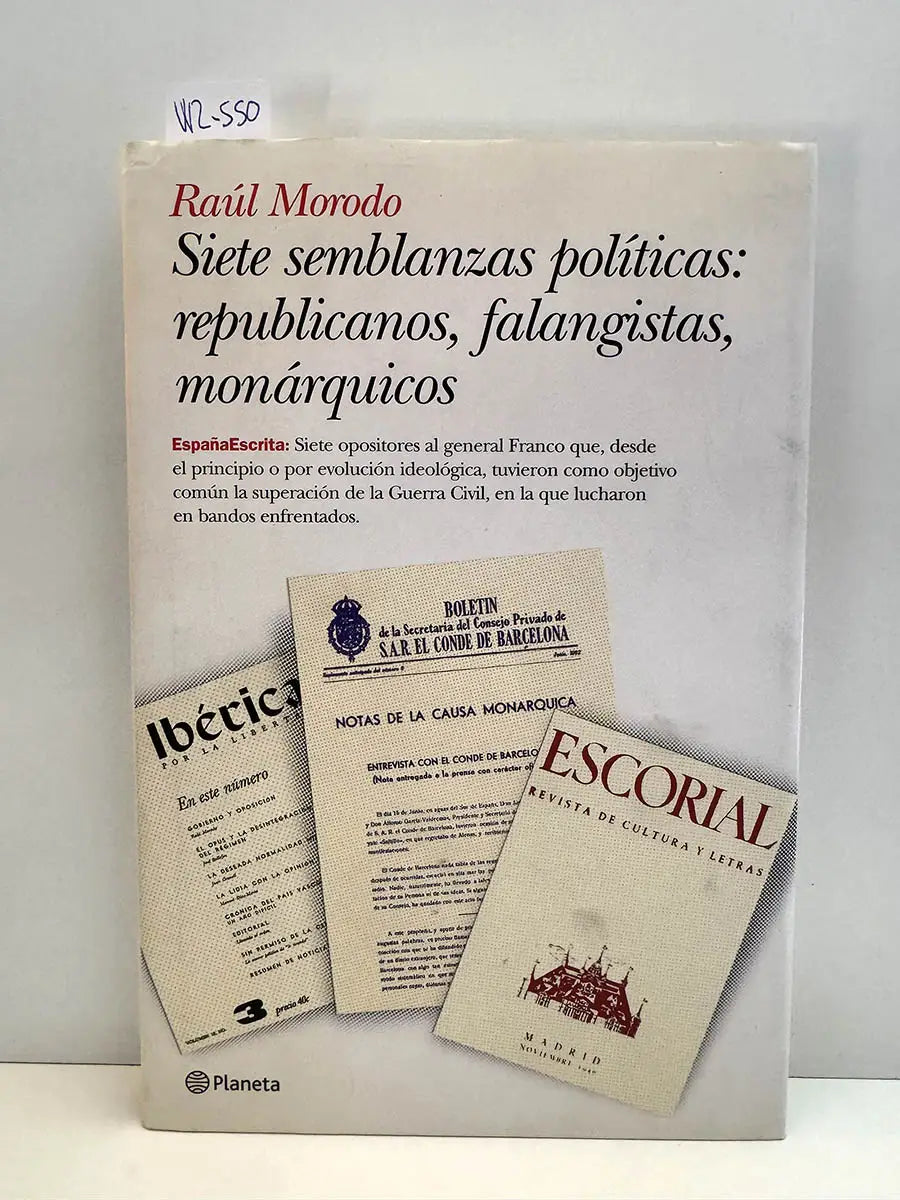 Siete semblanzas políticas: republicanos, falangistas, monárquicos.