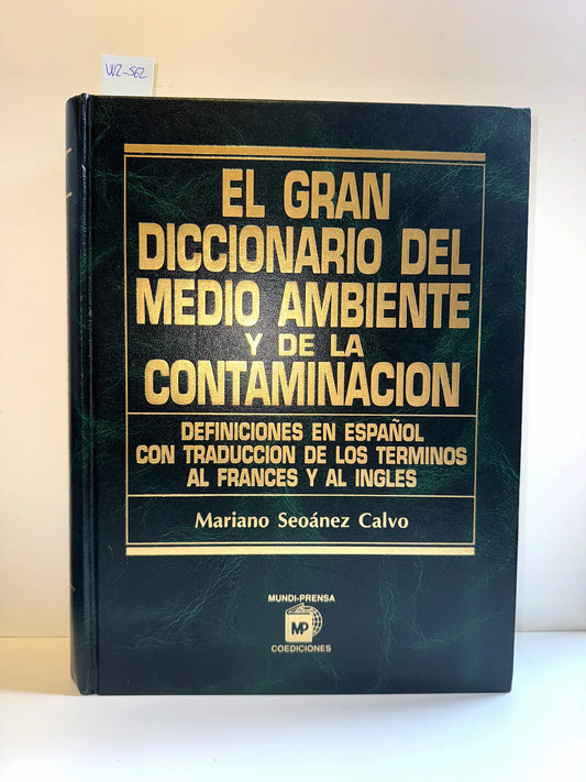 El Gran Diccionario del Medio Ambiente y de la Contaminación.