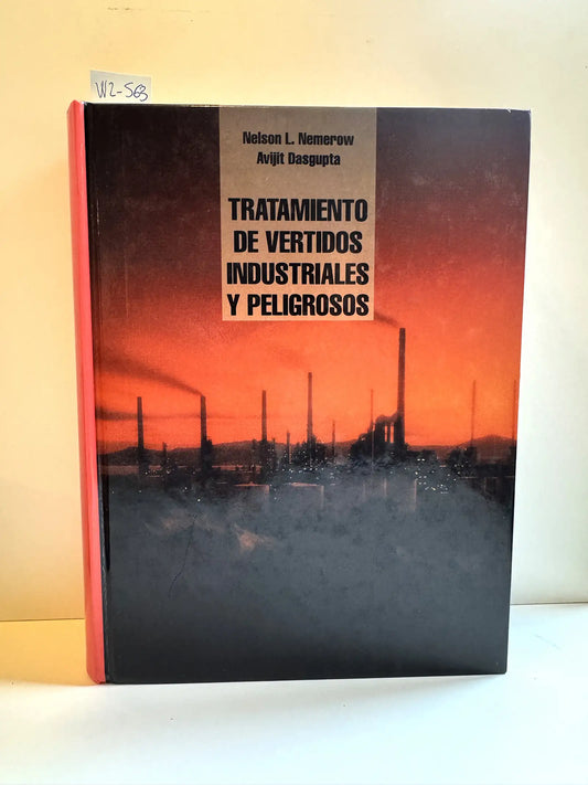Tratamiento de vertidos industriales y peligrosos.