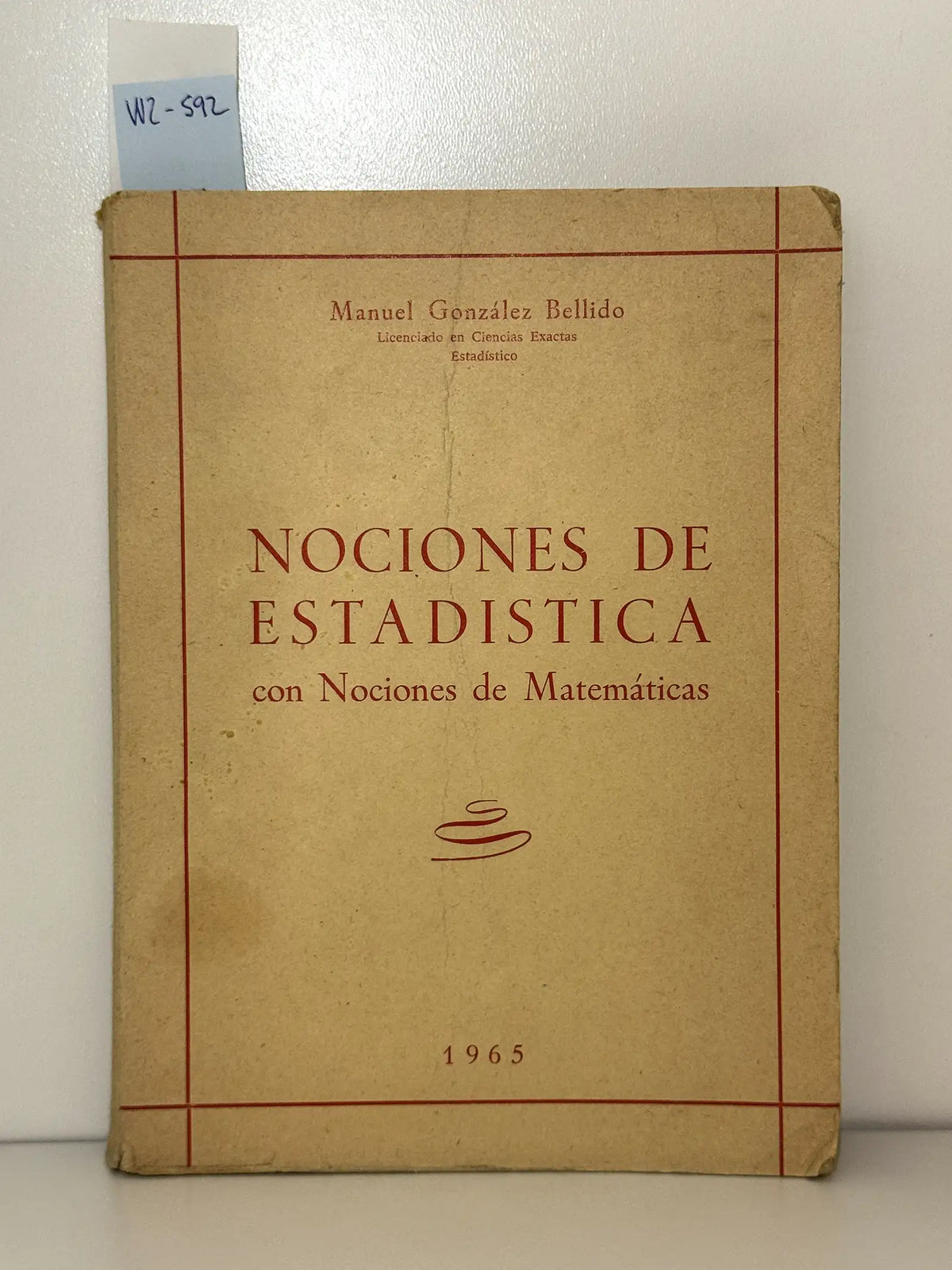 Nociones de Estadística con Nociones de Matemáticas. — GONZÁLEZ BELLIDO, Manuel.