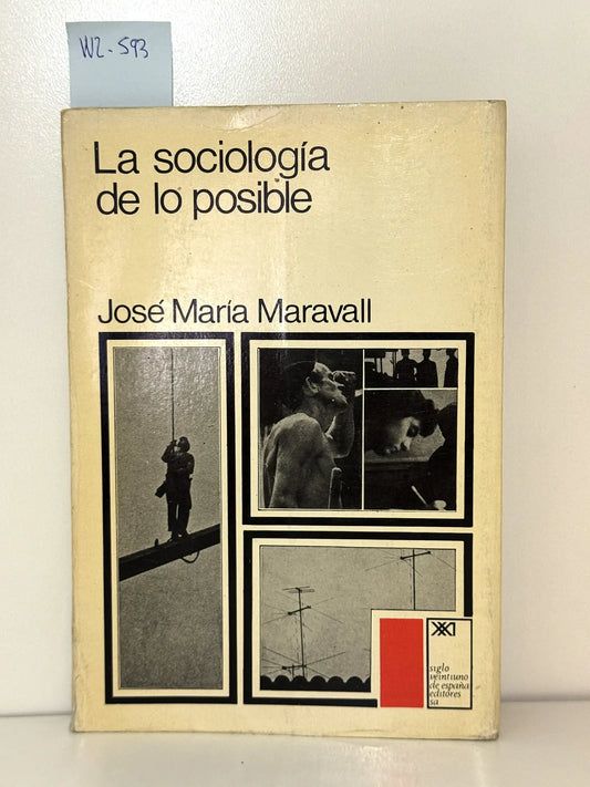 La sociología de lo posible. — MARAVAL, José María.