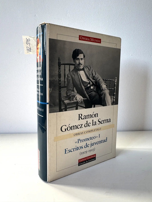 Obras Completas. Tomo I: "Prometeo" I. Escritos de juventud. (1905-1913).