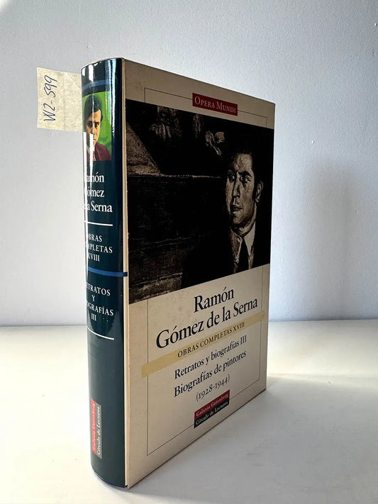 Obras Completas. Tomo XVIII: Retratos y biografías III. Biografías de pintores. (1928-1944).