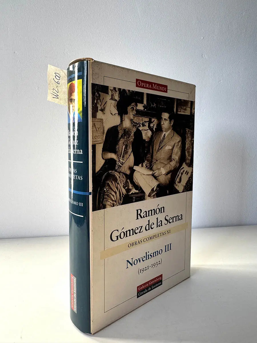 Obras Completas. Tomo XI: Novelismo III. (1921-1932).