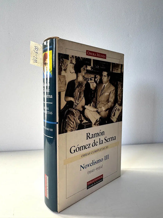 Obras Completas. Tomo XI: Novelismo III. (1921-1932).
