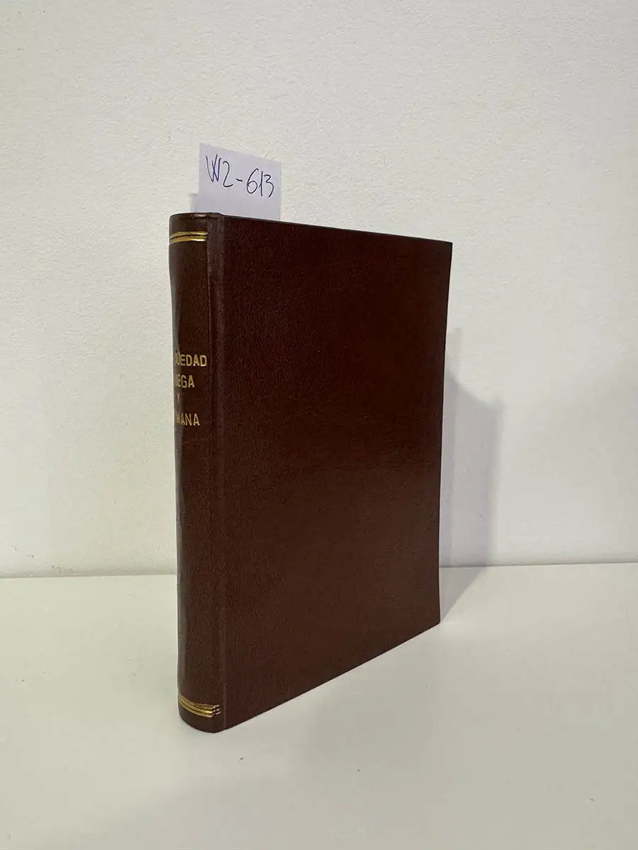 La Antigüedad Griega. Usos, costumbres y organización de la sociedad griega / La Antigüedad Romana. Usos y Costumbres. (2 libros encuadernados en 1 solo volumen).