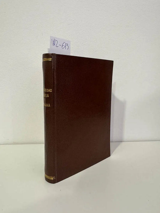 La Antigüedad Griega. Usos, costumbres y organización de la sociedad griega / La Antigüedad Romana. Usos y Costumbres. (2 libros encuadernados en 1 solo volumen).