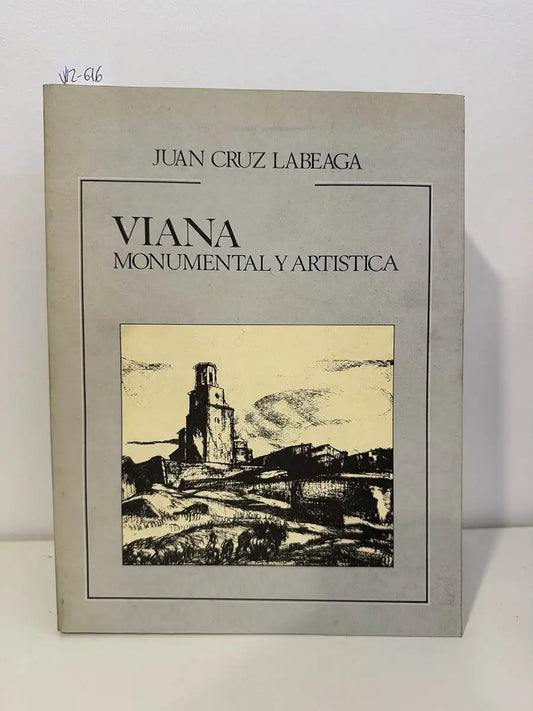 Viana monumental y artística.