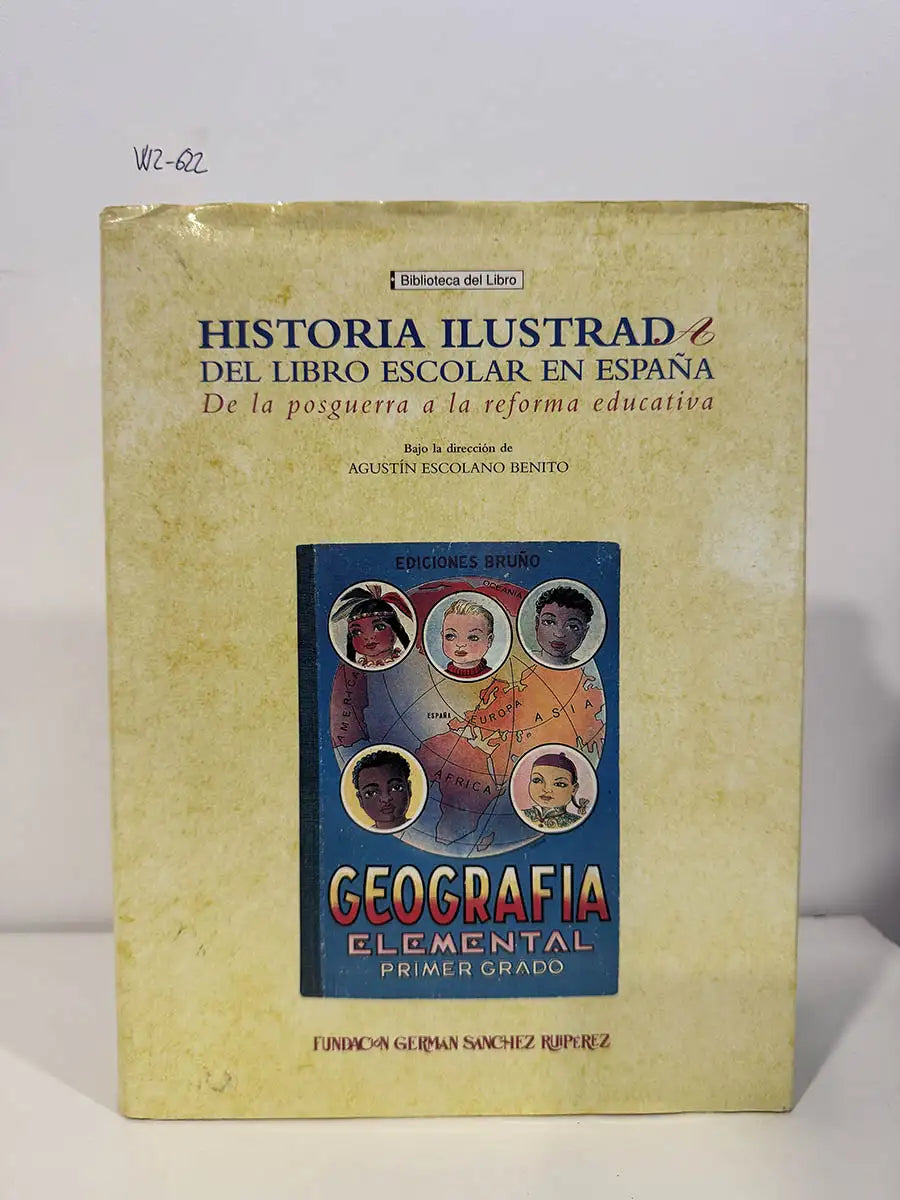 Historia ilustrada del libro escolar en España. De la posquerra a la reforma educativa.