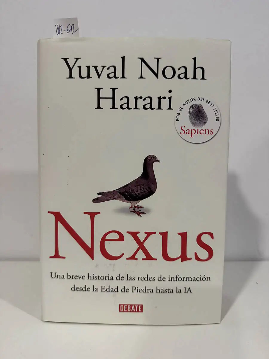 Nexus. Una breve historia de las redes de información desde la Edad de Piedra hasta la IA.