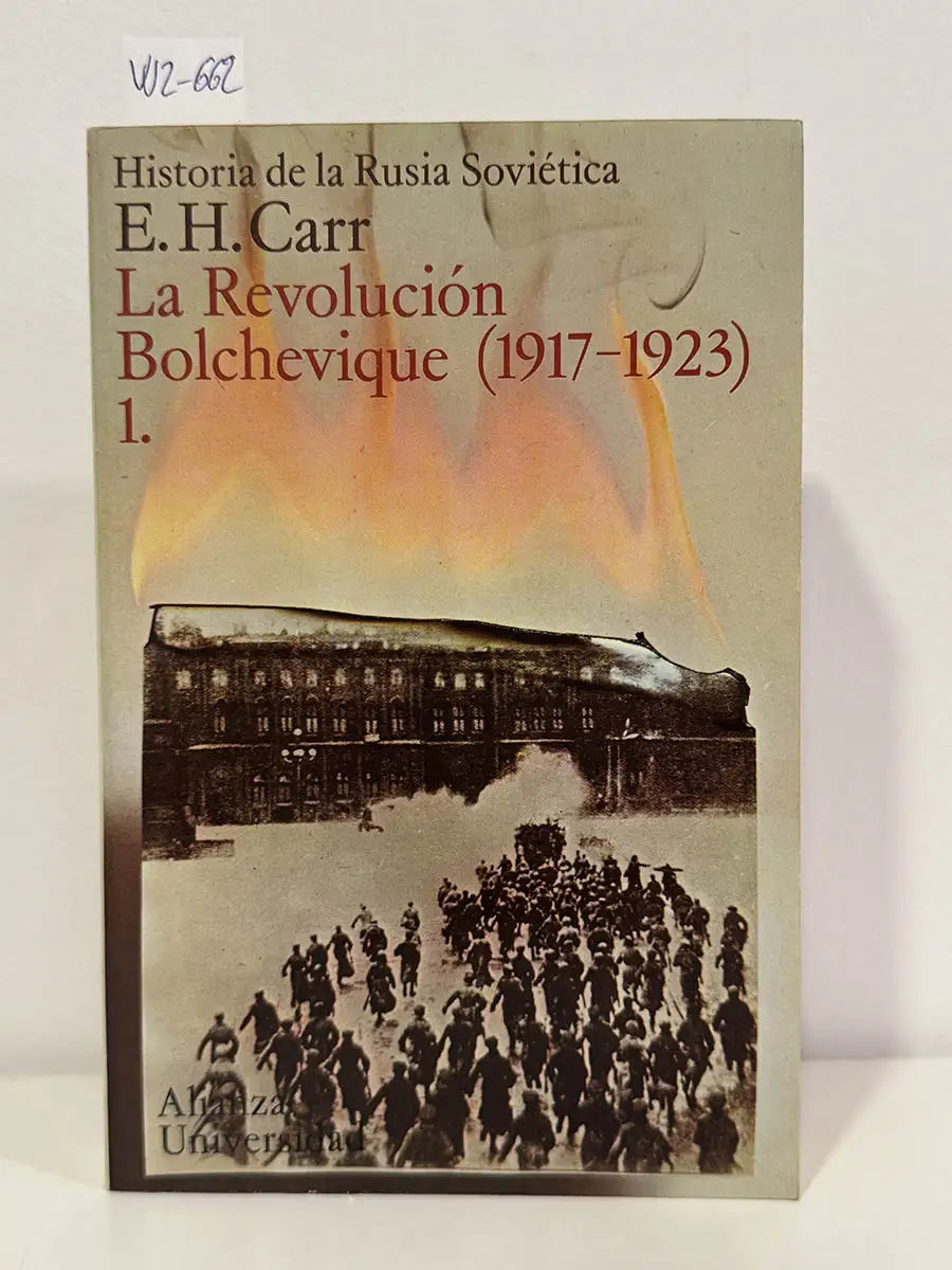 La Revolución Bolchevique (1917-1923), Tomo 1.