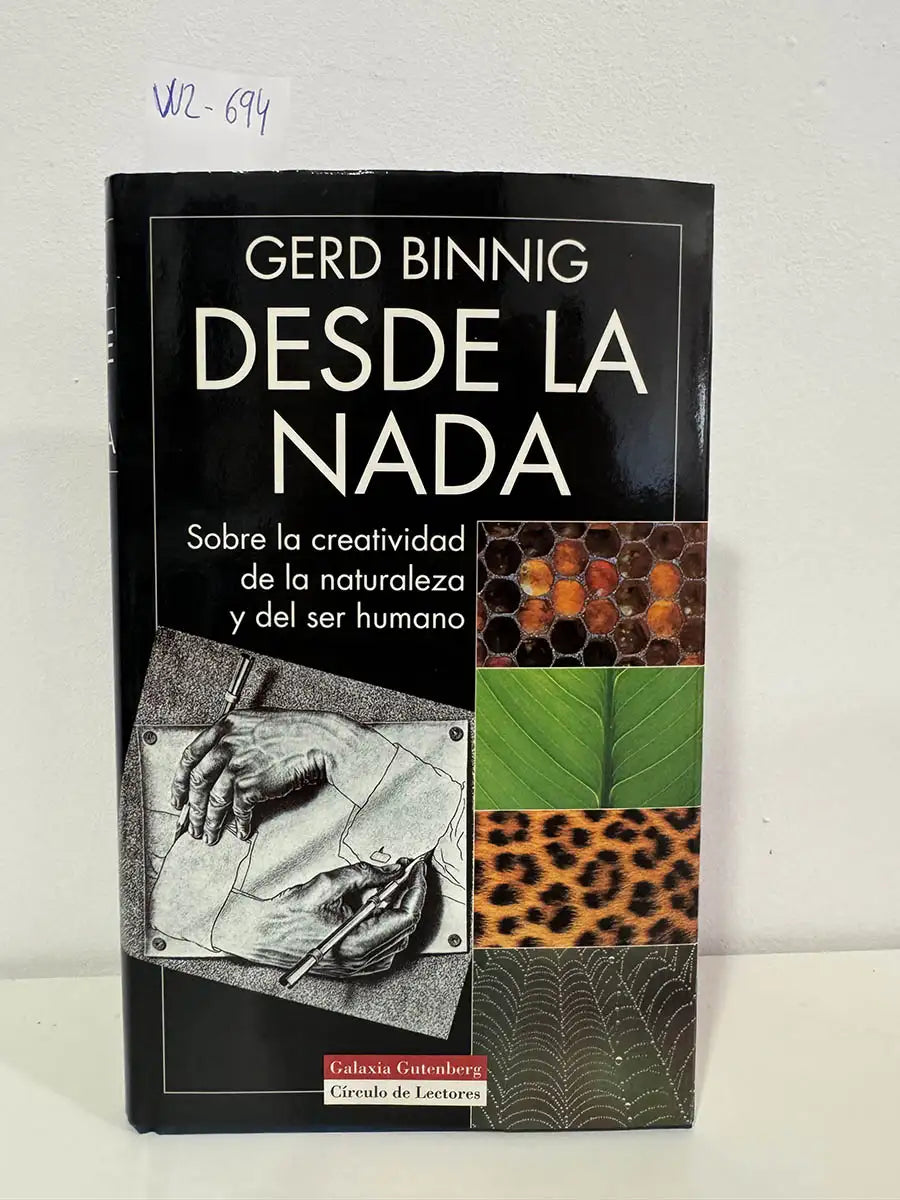 Desde la nada. Sobre la creatividad de la naturaleza y el ser humano.