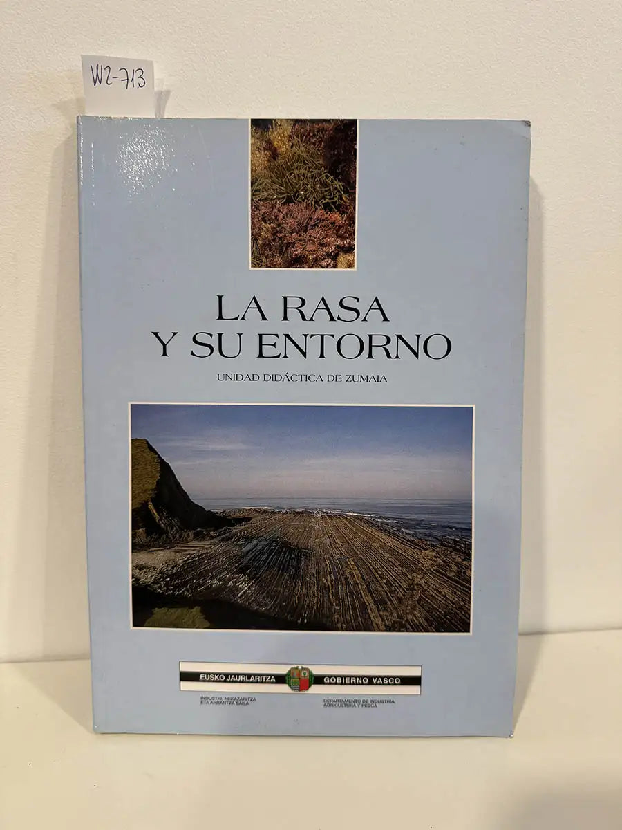 La rasa y su entorno. Unidad didáctica de Zumaia. — A. A. V. V.