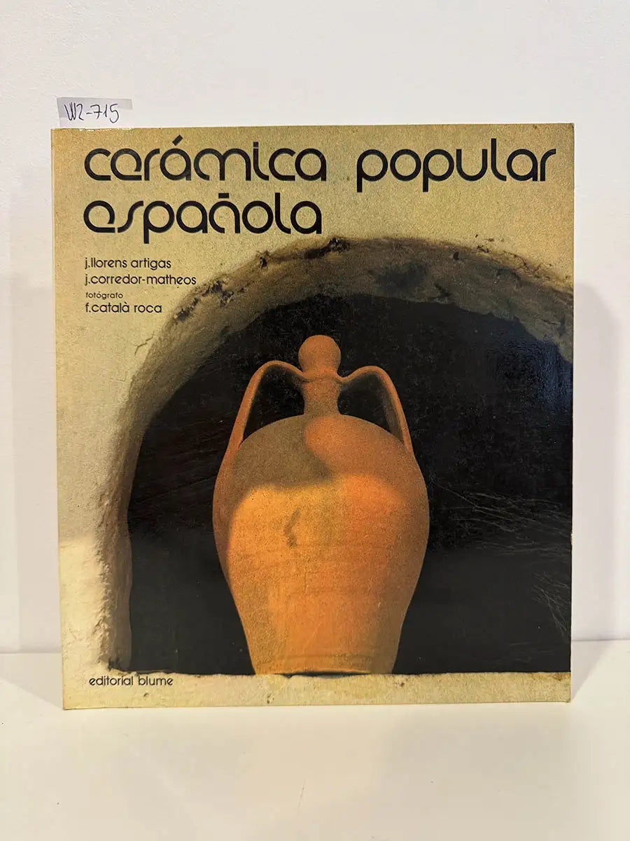 Cerámica popular española. — LLORENS ARTIGAS, J. {Josep}; CORREDOR-MATHEOS, J {José}.