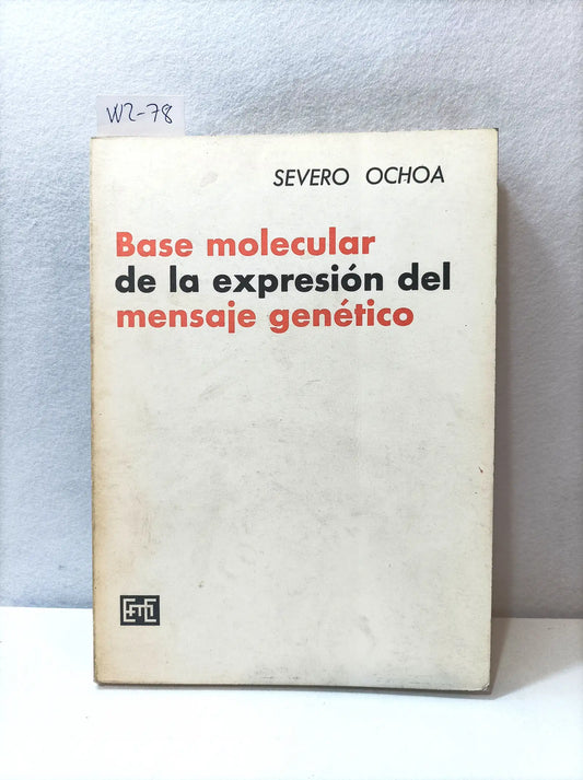 Base molecular de la expresión del mensaje genético. — OCHO, Severo.