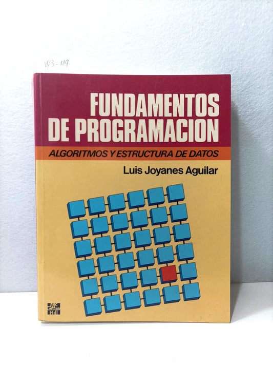Fundamentos de programación. Algoritmos y estructuras de datos.