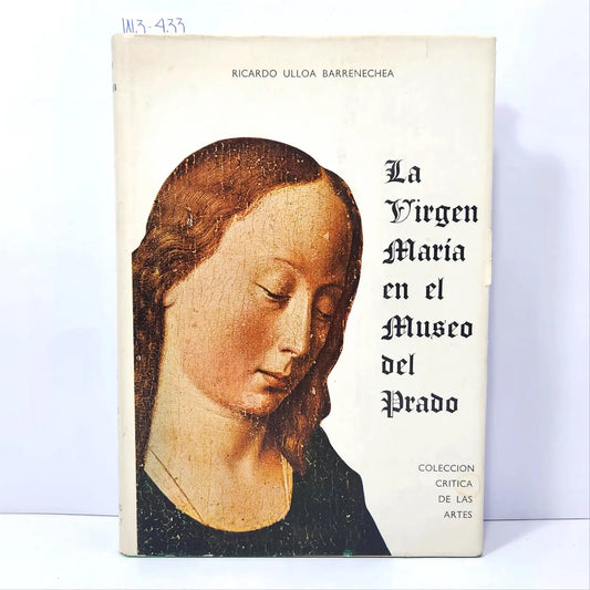 La Virgen María en el Museo del Prado. — ULLOA BARRENECHEA, Ricardo.