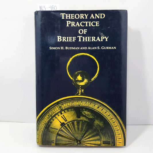 Theory and practice of brief therapy. — BUDMAN, Simon H; GURMAN, Alan S.