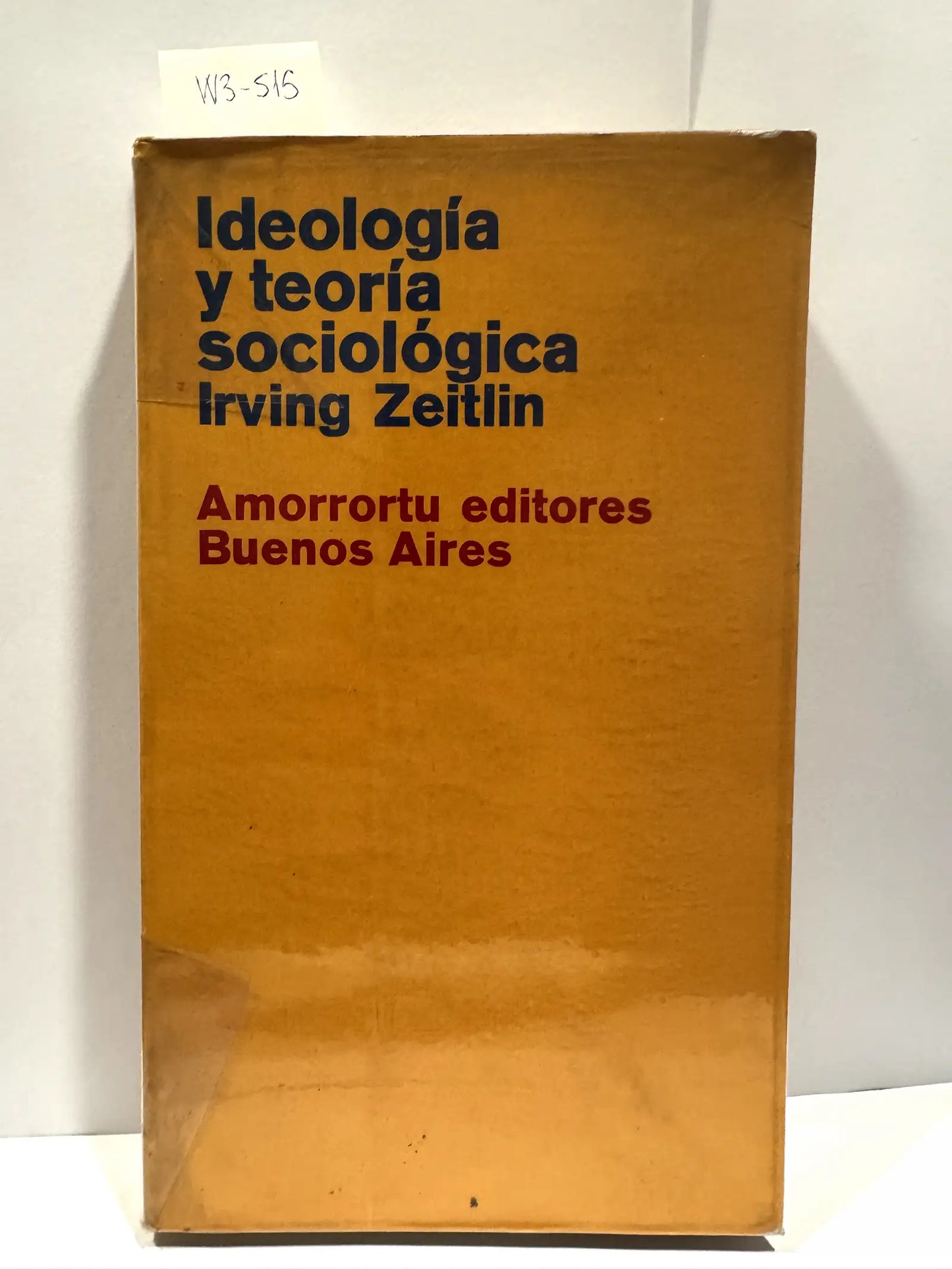 Ideología y teoría sociológica.