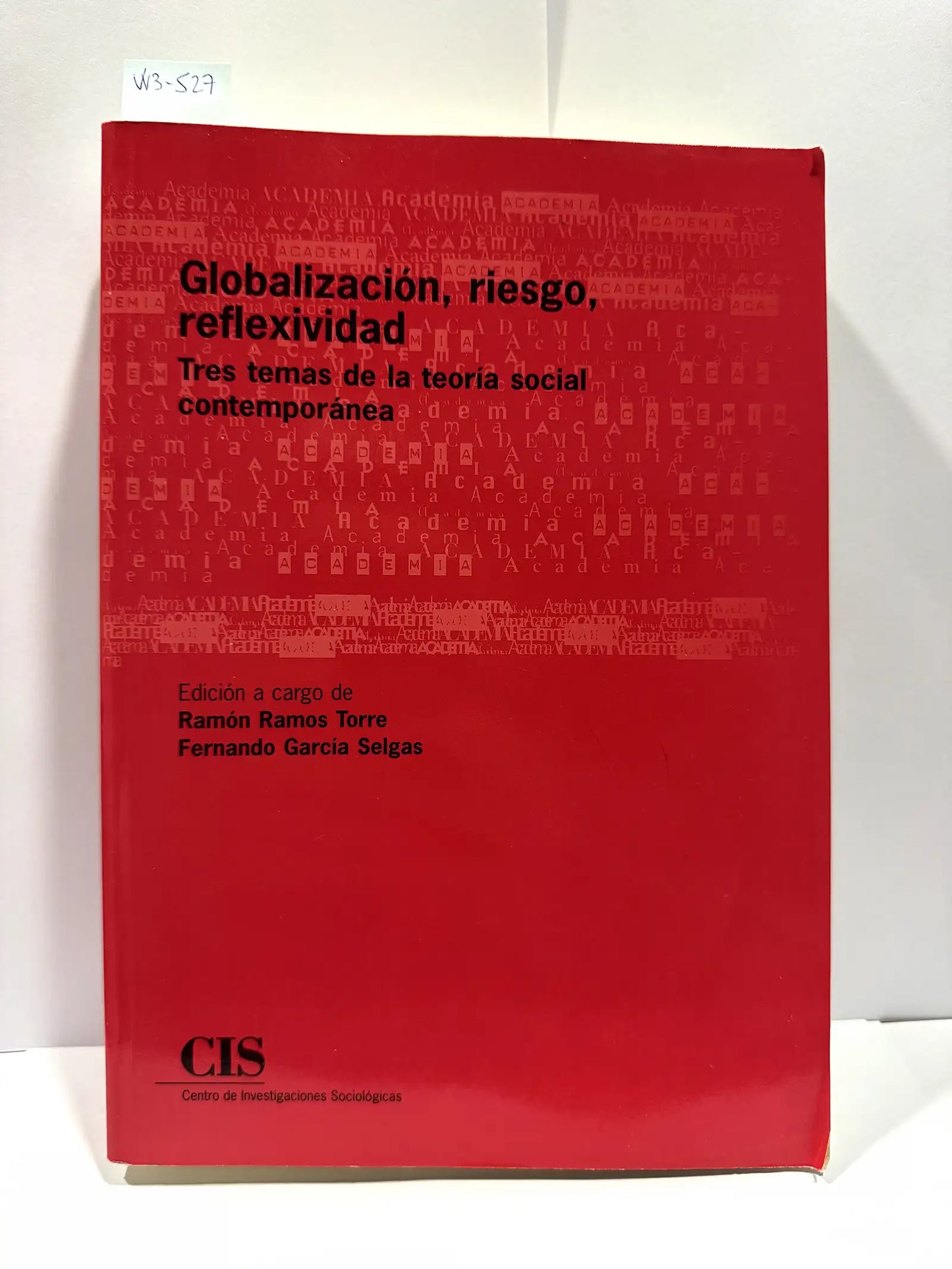 Globalización, riesgo, reflexividad.