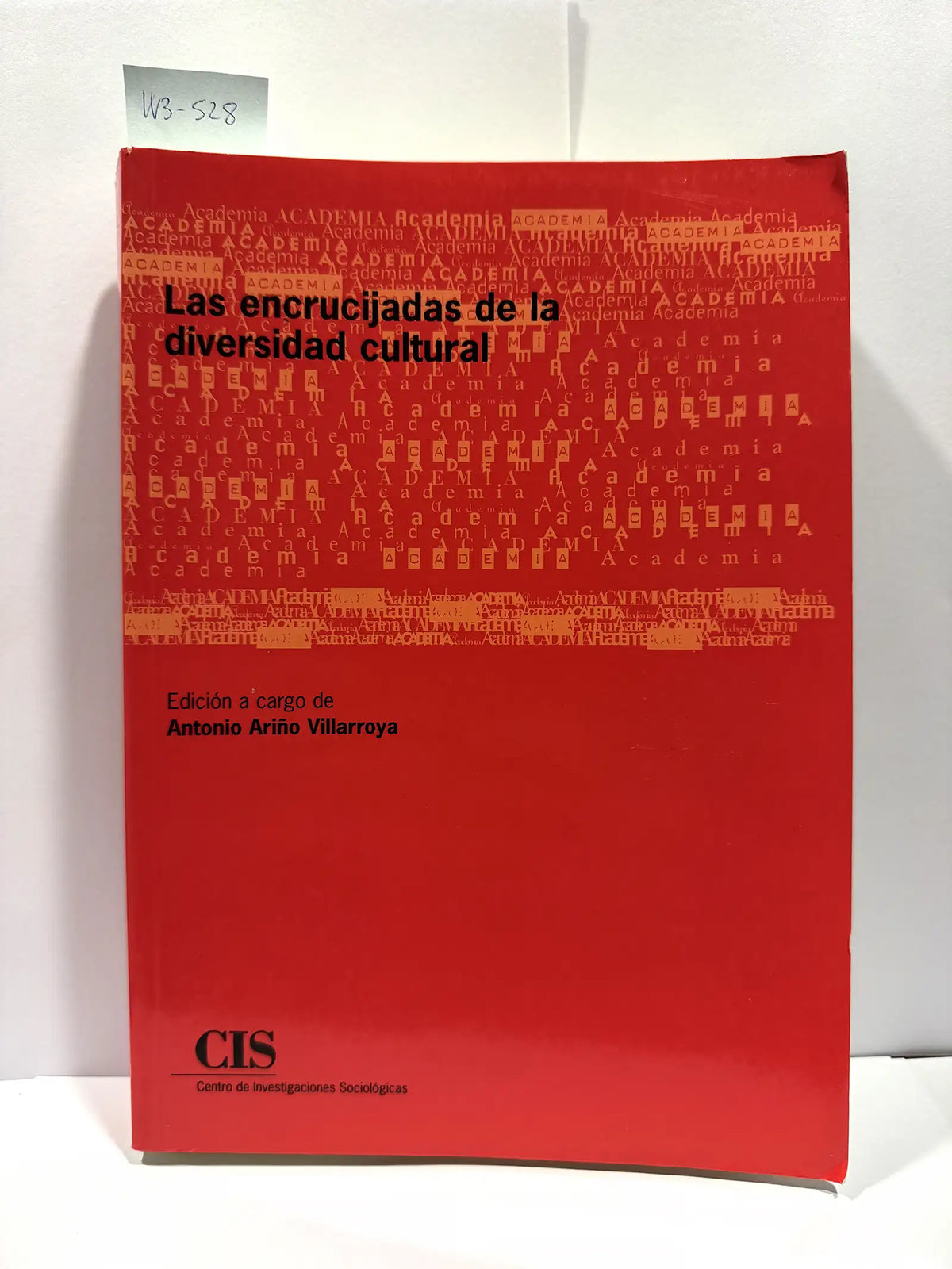 Las encrucijadas de la diversidad cultural. — ARIÑO VILLARROYA, Antonio. (Edición).
