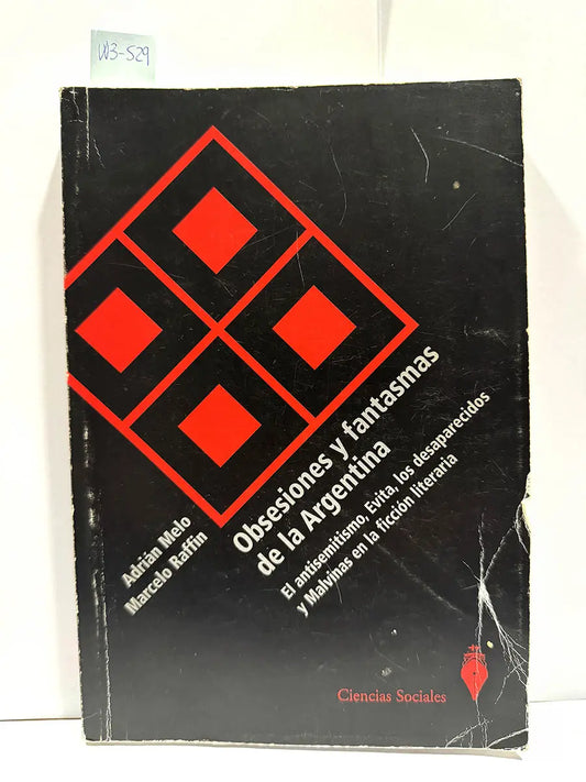 Obsesiones y fantasmas de la Argentina.
