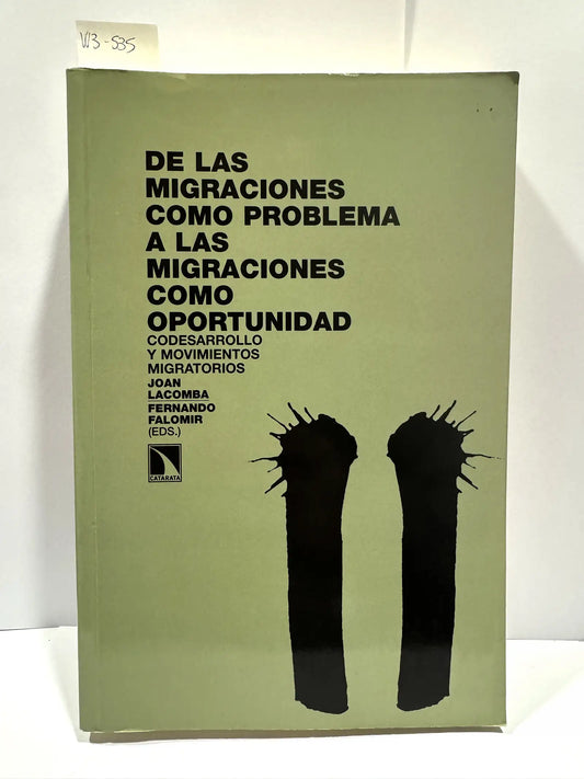 De las migraciones como problema a las migraciones como oportunidad.