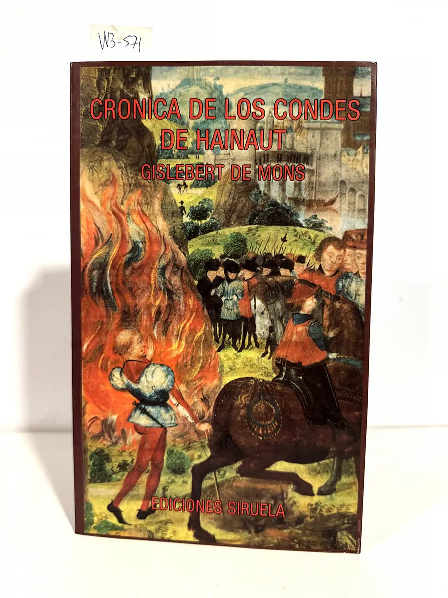 Crónica de los Condes de Hainaut.