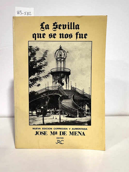 La Sevilla que se nos fue.