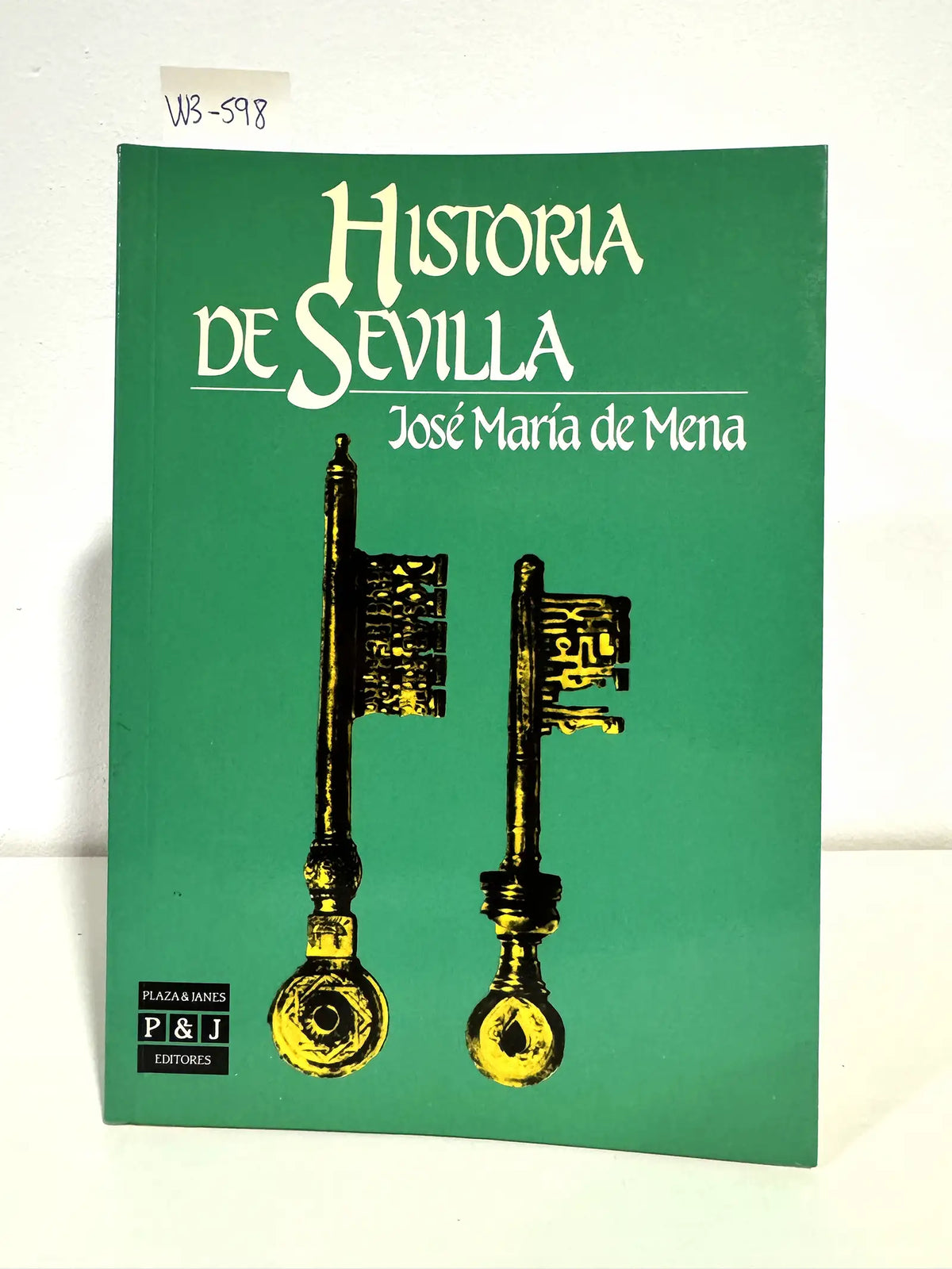 Historia de Sevilla. — de MENA, José María.