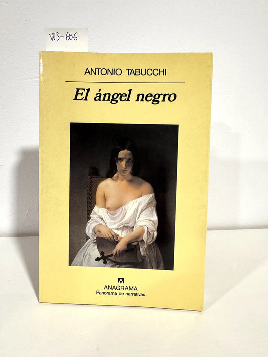 El ángel negro. — TABUCCHI, Antonio.