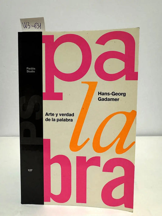 Arte y verdad de la palabra.