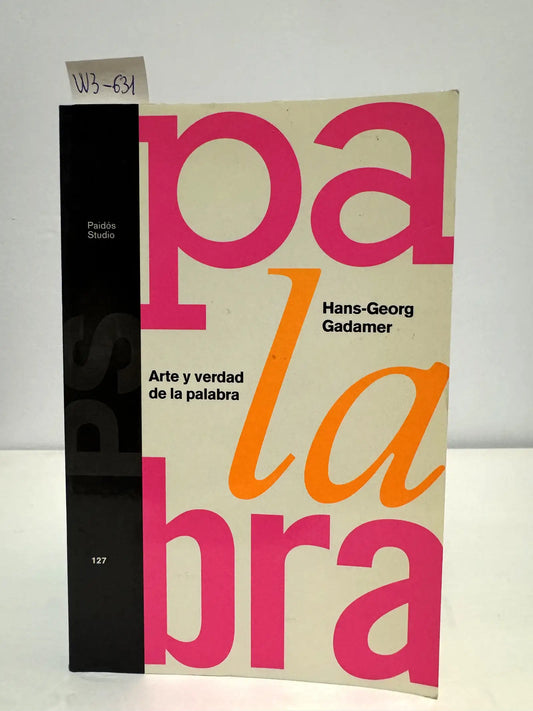 Arte y verdad de la palabra.