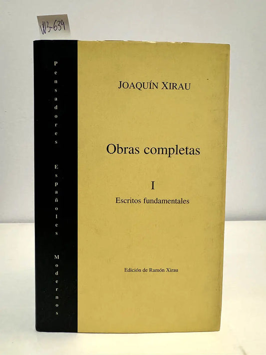Obras completas. Tomo I: Escritos fundamentales.