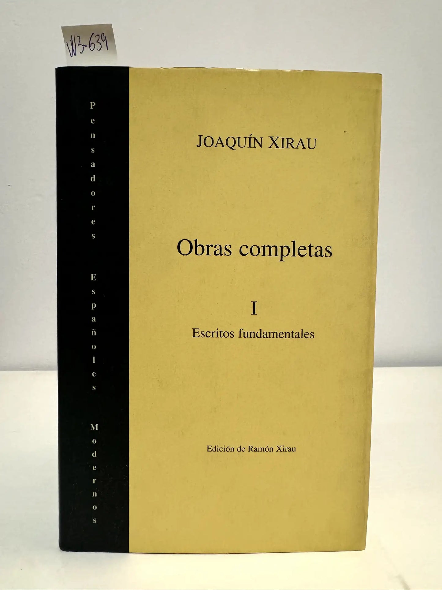 Obras completas. Tomo I: Escritos fundamentales.