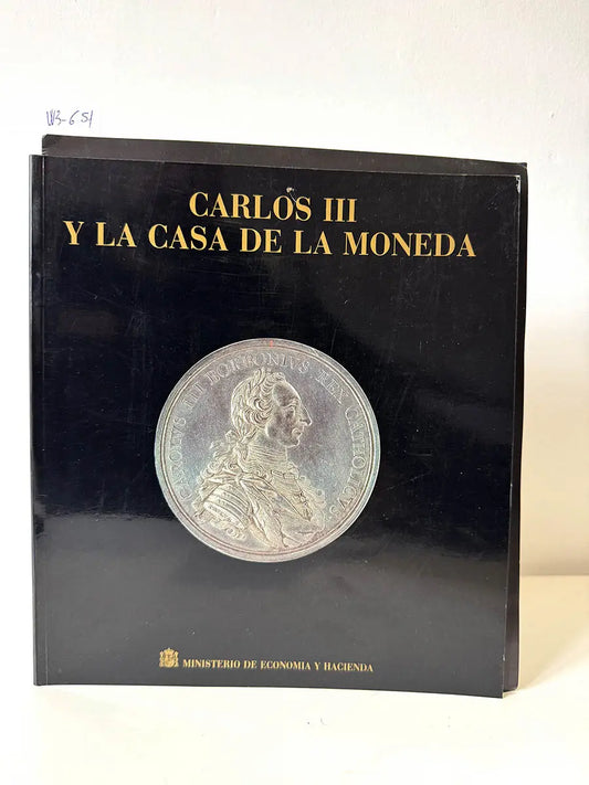 Carlos III y la Casa de la Moneda.