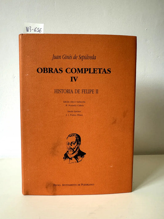 Obras Completas, tomo IV: Historia de Felipe II.