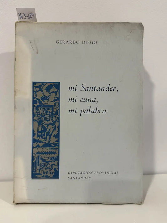 Mi Santander, mi cuna, mi palabra.