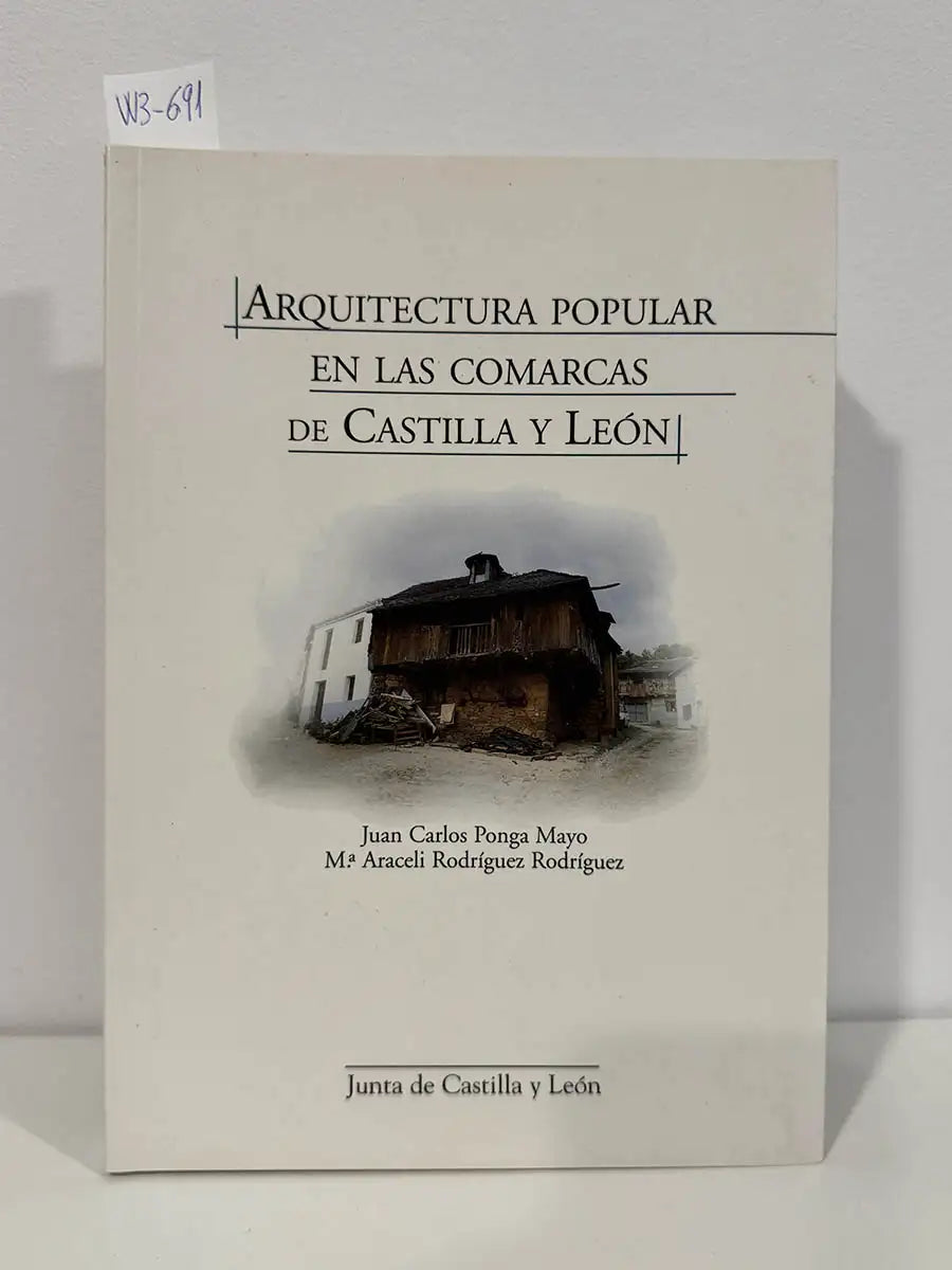 Arquitectura popular en las comarcas de Castilla y León.
