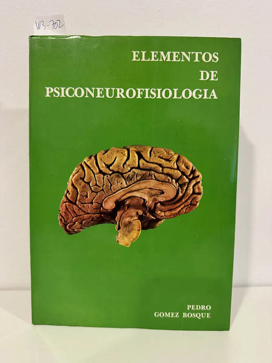 Elementos de psiconeurofisiología.
