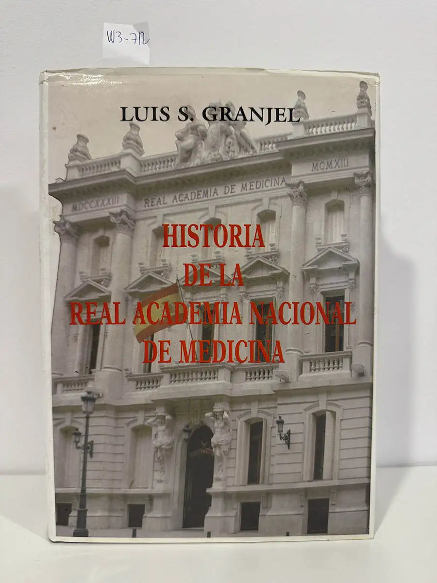 Historia de la Real Academia Nacional de Medicina.