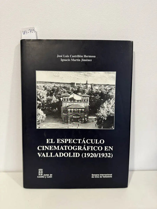 El espectáculo cinematográfico en Valladolid (1920/1932).