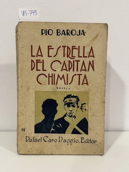 La estrella del capitán Chimista. — BAROJA, Pío.