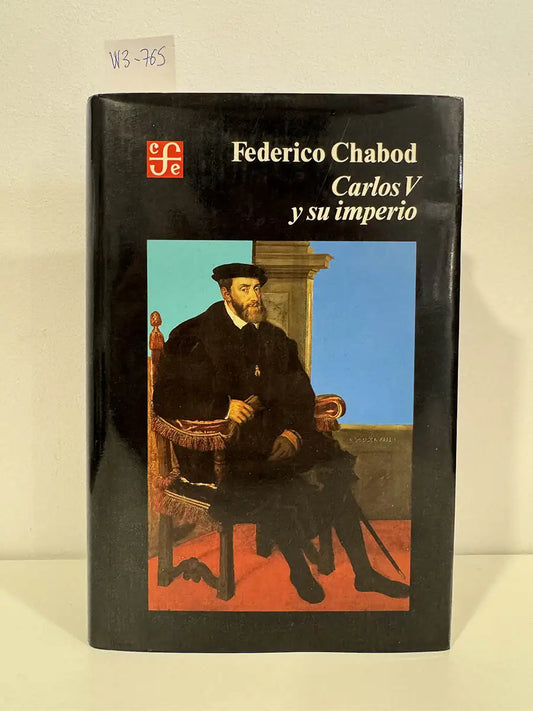 Carlos V y su imperio. — CHABOD, Federico.
