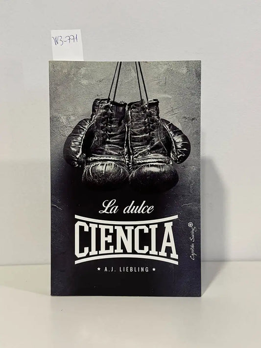 La dulce ciencia – A. J Liebling