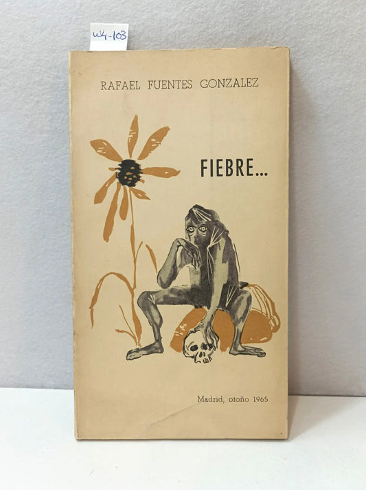 Fiebre. — FUENTES GONZÁLEZ, Rafael.