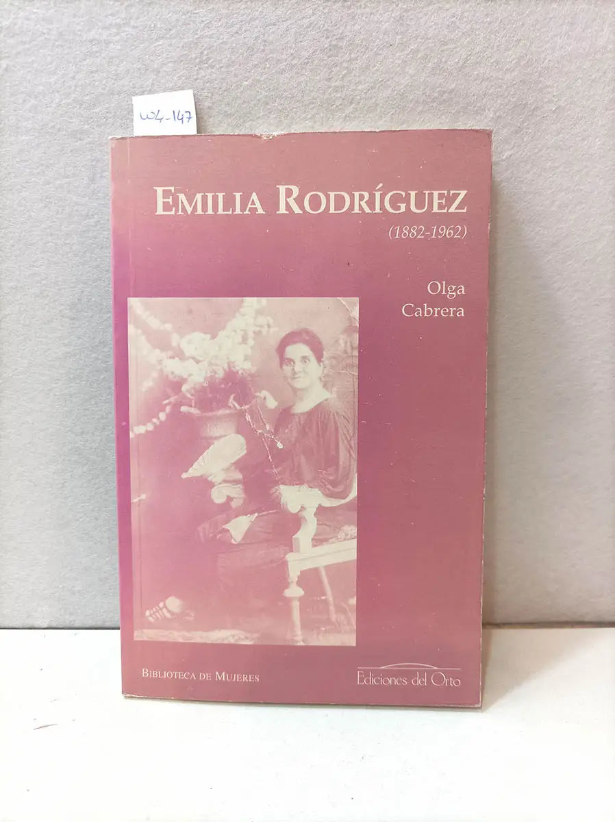 Emilia Rodríguez (1882-1962). Colección biblioteca de las mujeres 12.